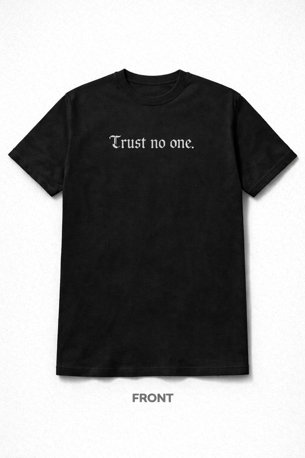 TRUST T-SHIRT